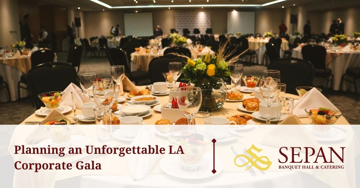 Planning an Unforgettable LA Corporate Gala
